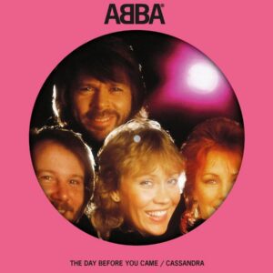 ABBA – The Day Before You Came / Cassandra