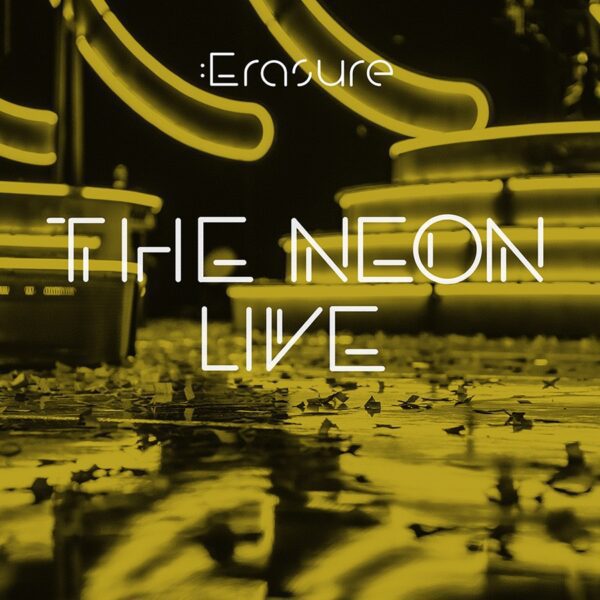 Erasure – The Neon Live