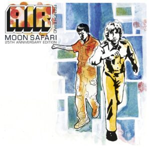 Air – Moon Safari (25th Anniversary)