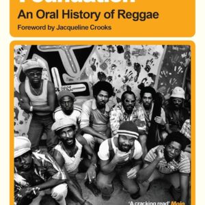 David Katz – Solid Foundation: An Oral history Of Reggae