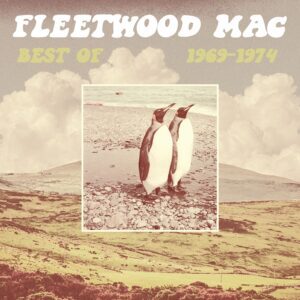 Fleetwood Mac – Best of Fleetwood Mac (1969-1974)