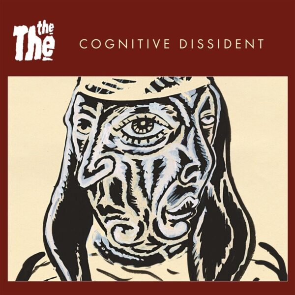 The The – Cognitive Dissident