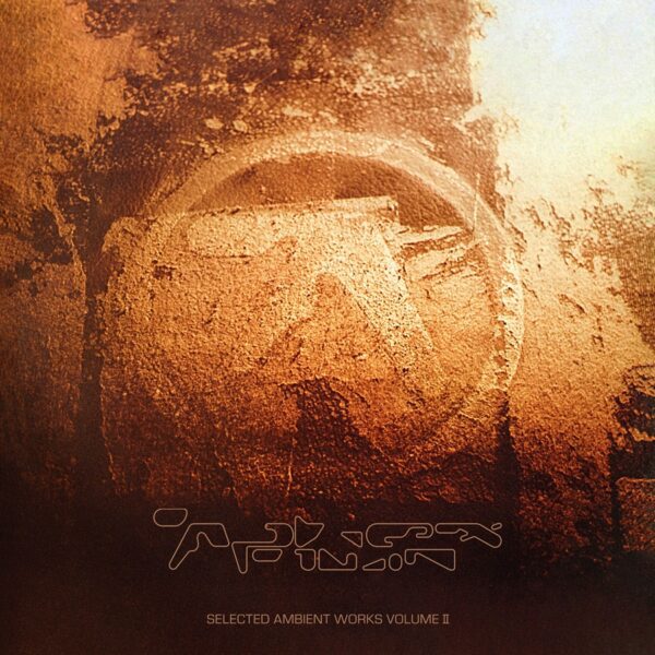 Aphex Twin - Selected Ambient Works Volume II (Expanded Edition - 30th Anniversary)