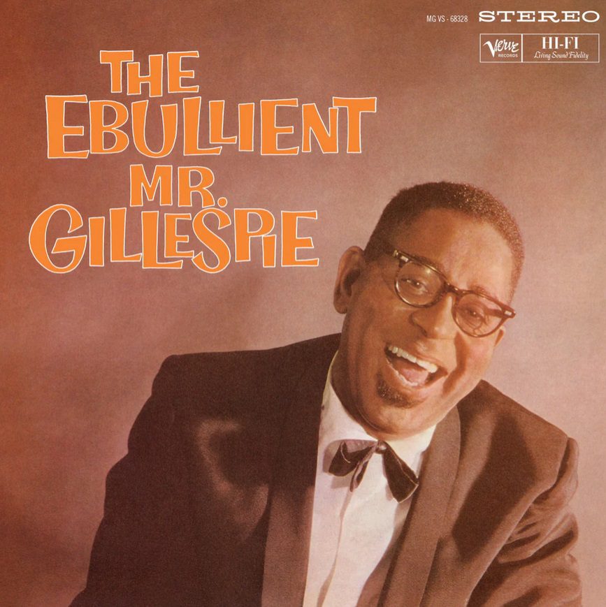 Dizzy Gillespie - The Ebullient Mr. Gillespie (Verve by Request)