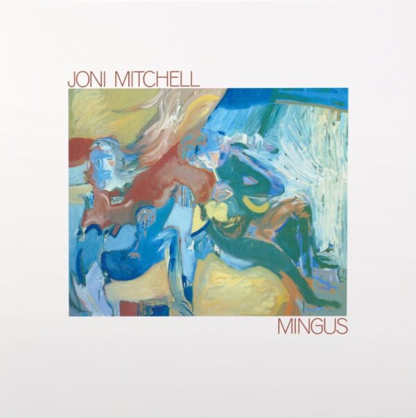 Joni Mitchell – Mingus