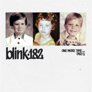 Blink 182 - One More Time...Part-2 (Complete Deluxe Edition)