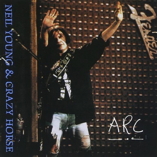 Neil Young & Crazy Horse - Arc