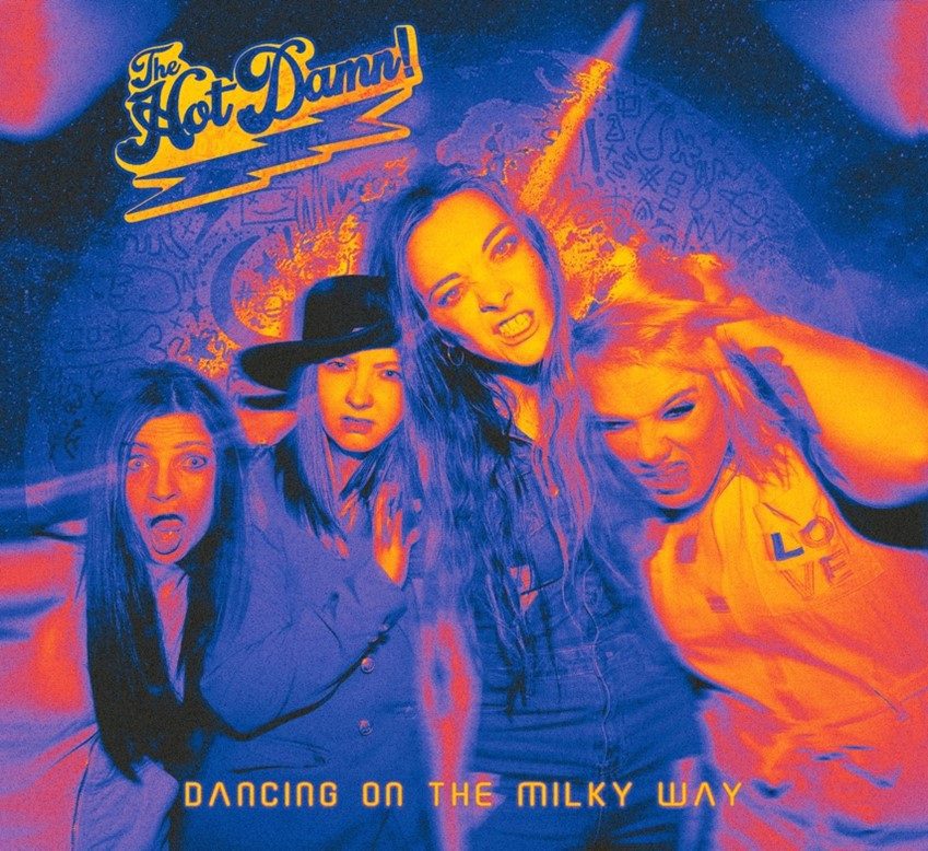 The Hot Damn! - Dancing On The Milky Way