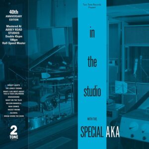 The Special AKA - In The Studio (40th Anniversary)