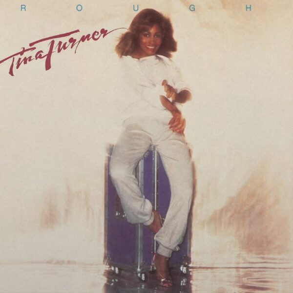Tina Turner - Rough