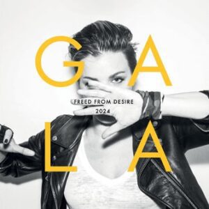 Gala - Freed From Desire 2024