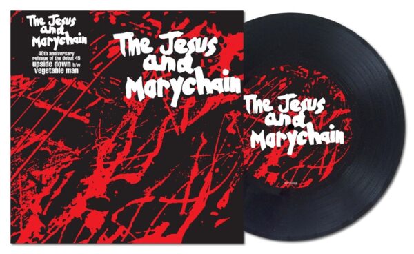 The Jesus and Mary Chain - Upside Down / Vegetable Man (40th Anniversary) - Image 2