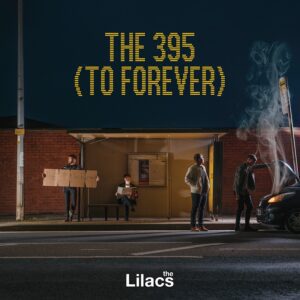 The Lilacs - The 395 To Forever