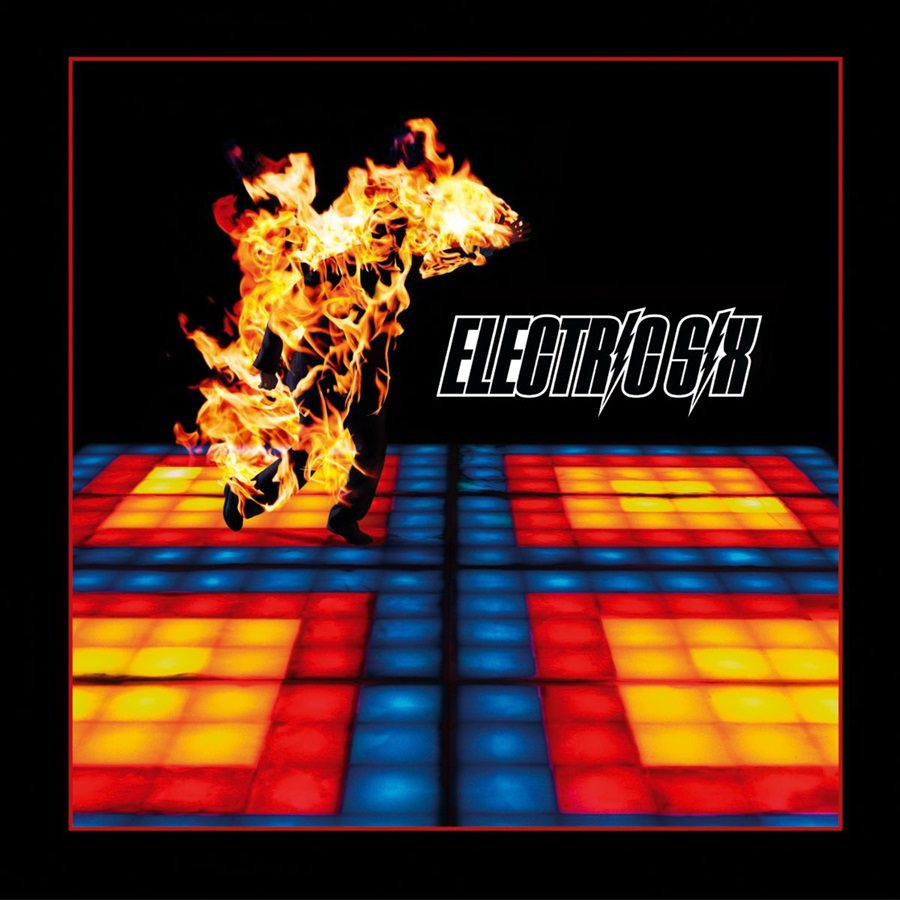 Electric Six - Fire (21st Anniversary)