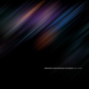 New Order – education entertainment recreation (Live at Alexandra Palace)