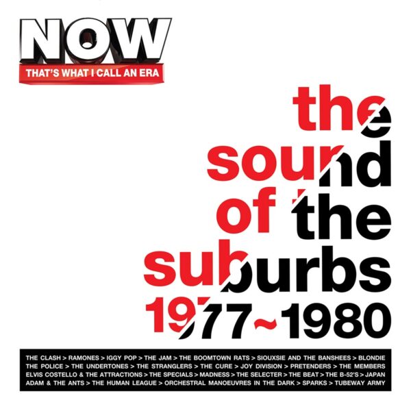 Various Artists - NOW That's What I Call An Era: The Sound Of The Suburbs 1977 - 1980