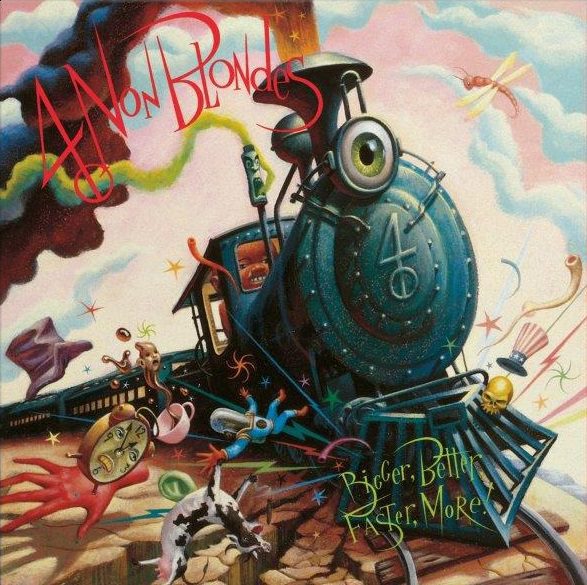 4 Non Blondes - Bigger, Better, Faster, More!