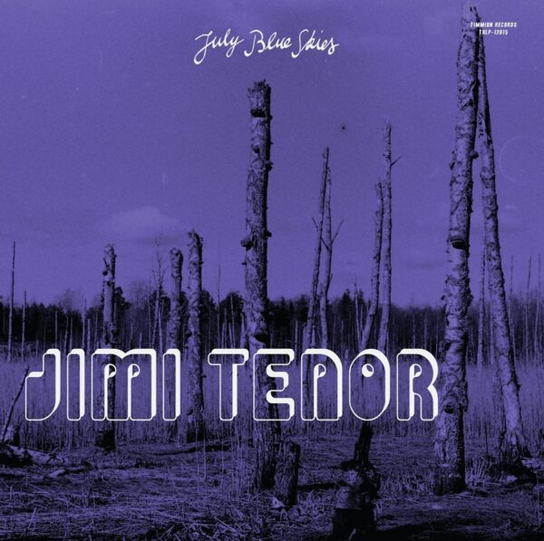 Jimi Tenor, Cold Diamond & Mink - July Blue Skies