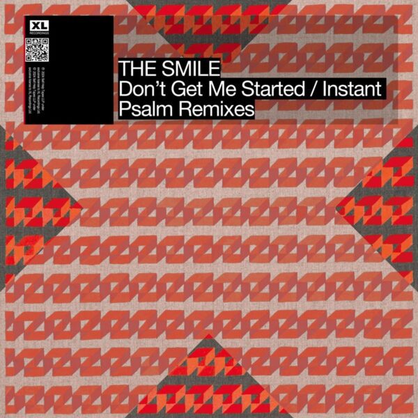 The Smile - Don't Get Me Started / Instant Psalm (Remixes)