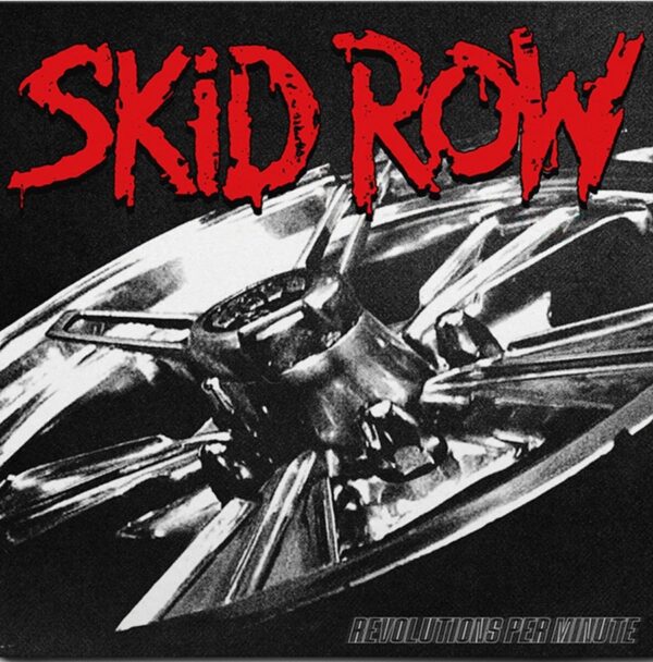 Skid Row - Revolutions Per Minute