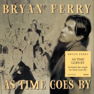 Bryan Ferry – As Time Goes By