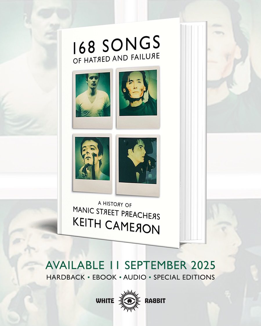Keith Cameron - 168 Songs of Hatred and Failure: A History of Manic Street Preachers - Image 2