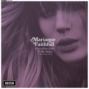 Marianne Faithfull – Cast Your Fate To The Wind