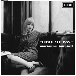 Marianne Faithfull – Come My Way