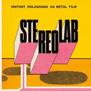 Stereolab - Instant Holograms On Metal Film