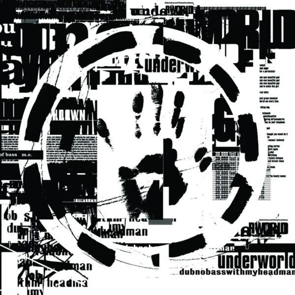 Underworld - Dubnobasswithmyheadman (Reissue)