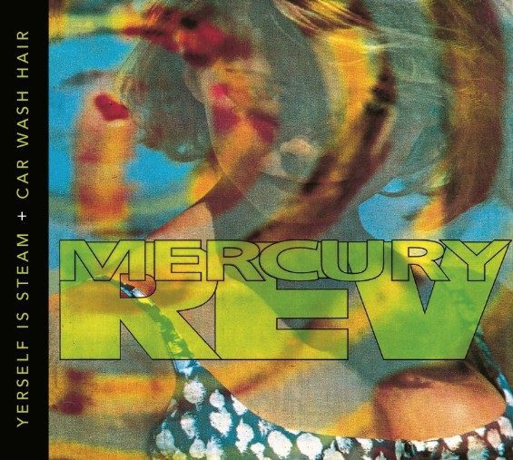Mercury Rev - Yerself Is Steam / Car Wash Hair