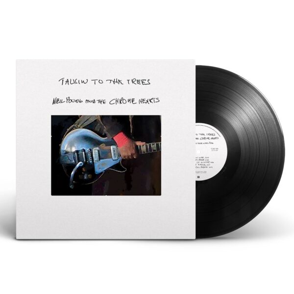 Neil Young And The Chrome Hearts - Talkin To The Trees - Image 3