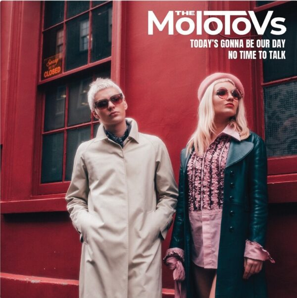The Molotovs - Today's Gonna Be Our Day / No Time To Talk