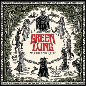 Green Lung – Woodland Rites
