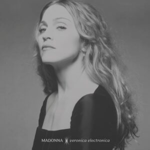 Madonna - Veronica Electronica