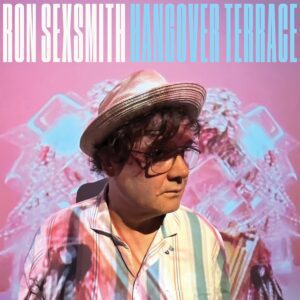 Ron Sexsmith – Hangover Terrace