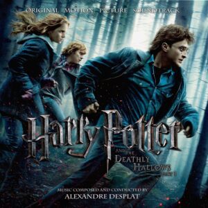 Alexandre Desplat – Harry Potter and the Deathly Hallows: Part 1 (Original Motion Picture Soundtrack)