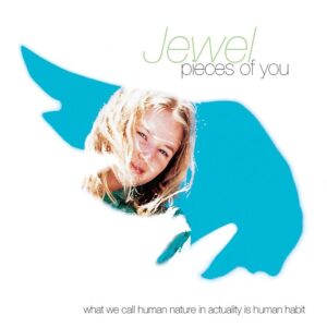 Jewel – Pieces of You (30th Anniversary)