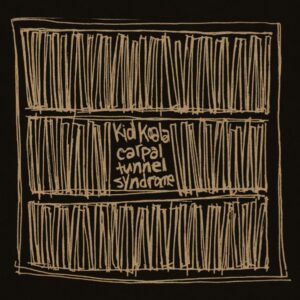 Kid Koala - Carpal Tunnel Syndrome (25th Anniversary)
