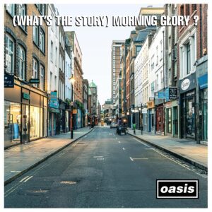 Oasis – (What’s The Story) Morning Glory? (30th Anniversary Deluxe)
