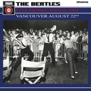 The Beatles – Live From Canada 1964 – Vancouver August 22nd