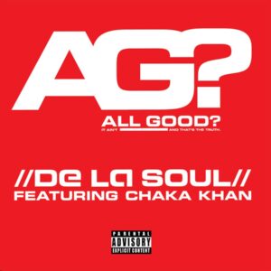 De La Soul – All Good? / Oooh