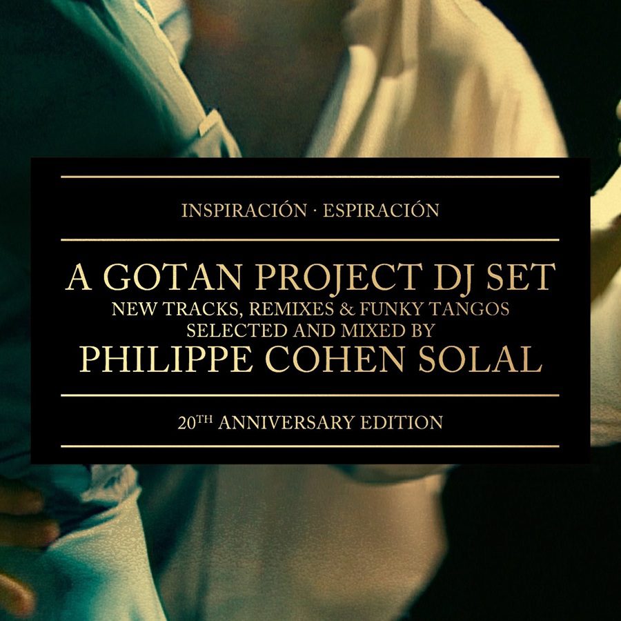 Gotan Project - Inspiración Espiración (20th Anniversary)
