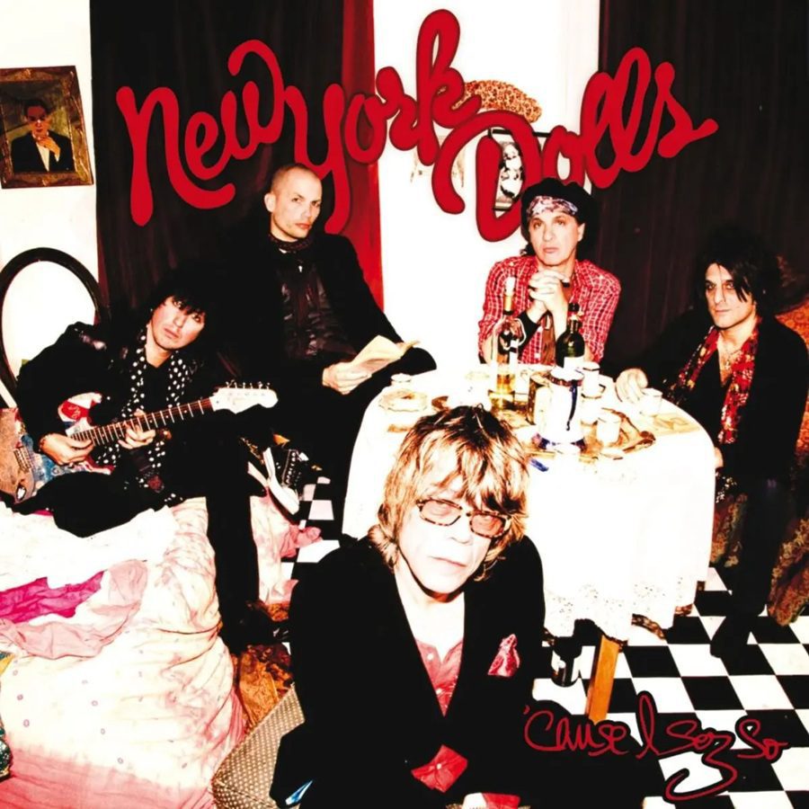 New York Dolls - Cuz I Sez So