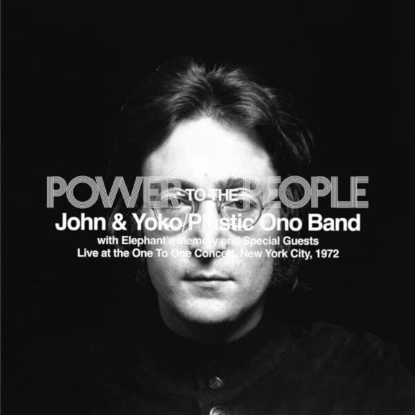 The Plastic Ono Band, John Lennon & Yoko – Power to The People
