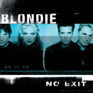 Blondie – No Exit (Expanded & Remastered)