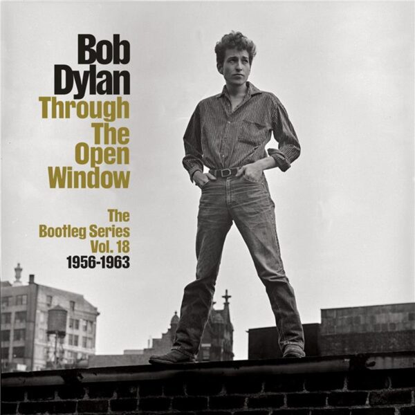 Bob Dylan – Through the Open Window: The Bootleg Series Vol. 18