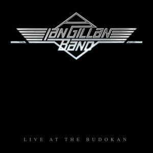 Ian Gillan Band – Live At Budokan