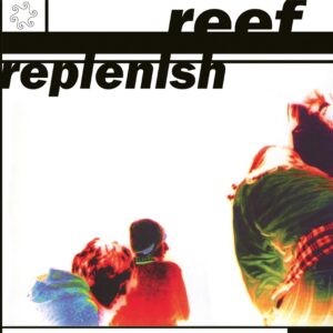 Reef - Replenish