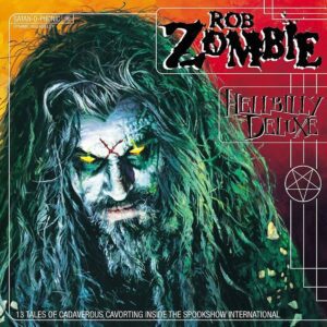 Rob Zombie - Hillbilly Deluxe